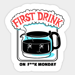 first drink Sticker